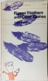 Cumpara ieftin JOHN UPDIKE - PIGEON FEATHERS &amp; OTHER STORIES (ED. PENGUIN, 1965)[LIMBA ENGLEZA]