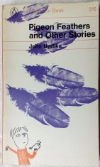 JOHN UPDIKE - PIGEON FEATHERS &amp; OTHER STORIES (ED. PENGUIN, 1965) [LIMBA ENGLEZA]