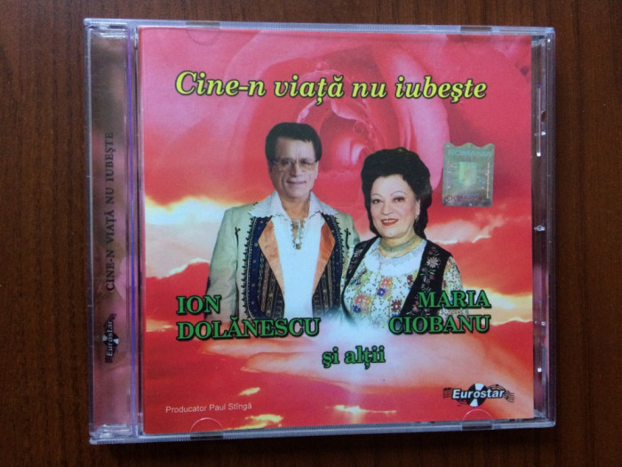 ion dolanescu maria ciobanu si altii cine-n viata nu iubeste populara cd disc NM