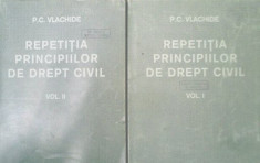 Repetitia principiilor de drept civil 2 volume - P. C. Vlachide foto