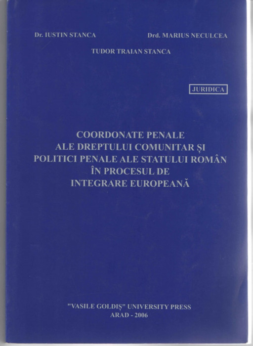 Coordonatele penale ale dreptului comunitar si politici... &quot;Vasile Goldis&quot; 2006