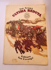 Ultima Reduta,- Ion Arama - Ilustratii: Romeo Voinescu, Ed Ion Creanga , 1977 foto