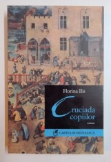 CRUCIADA COPIILOR de FLORINA ILIS , 2005 foto
