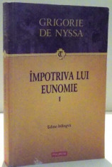 IMPOTRIVA LUI EUNOMIE de GRIGORIE DE NYSSA , 2010 foto