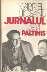 Jurnalul de la Paltinis Gabriel Liiceanu Ed. Humanitas 1991 brosata foto