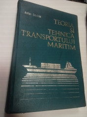 TEORIA SI TEHNICA TRANSPORTULUI MARITIM - ANTON BEZIRIS foto