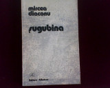 Mircea Diaconu Sugubina, ed. princeps, carte de debut, Alta editura