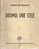 Drumul spre stele Adrian Maniu versuri 1930, Alta editura