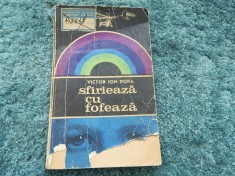 Sfirleaza cu fofeaza. Sfarleaza cu fofeaza, Editia a 4-a, Victor Ion Popa. foto