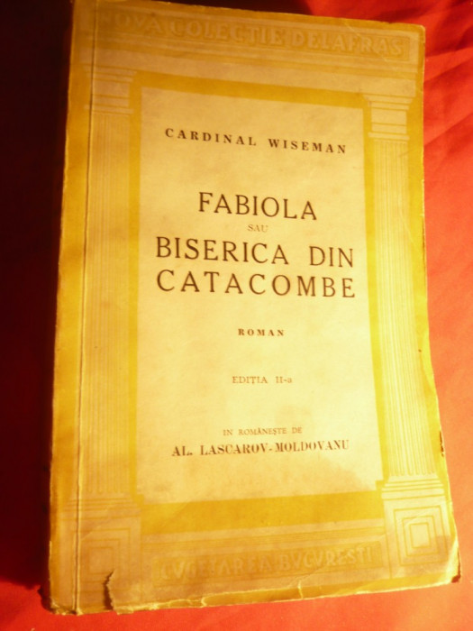 Cardinal Wiseman - Fabiola sau Biserica din Catacombe- Ed. Cugetarea 1943