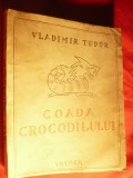 Vladimir Tudor - Coada Crocodilului - Schite Umoristice -Ed. Vremea ,interbelica