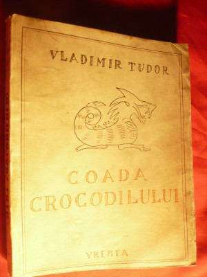 Vladimir Tudor - Coada Crocodilului - Schite Umoristice -Ed. Vremea ,interbelica foto