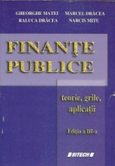 Finante publice - Teorie, grile, aplicatii, Editia a III-a foto
