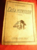 Dostoiewski - Casa Mortilor -Ed.R.Cioflec 1944 ,trad. Al.Iacobescu