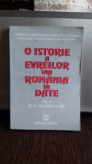 O ISTORIE A EVREILOR DIN ROMANIA IN DATE - VOL.II. DE LA 1920 PANA LA 1944 foto