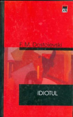 Idiotul - F.M. Dostoievski foto