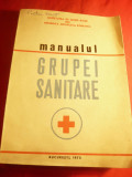 Manualul Grupei Sanitare - Ed. Medicala 1972 - Dr V.Apateanu si colectiv