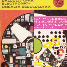 Calculatorul electronic - Unealta secolului XX