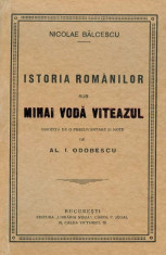 Istoria romanilor sub Mihai Voda Viteazul - Nicolae Balcescu foto