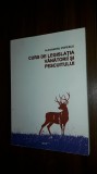 CURS DE LEGISLATIA VANATORII SI PESCUITULUI - ALEXANDRU POPESCU