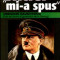 Hitler mi-a spus - Hermann Rauschning