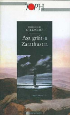 Asa grait-a Zarathustra - Friedrich Nietzsche foto