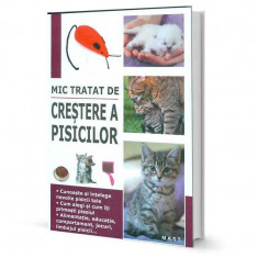 Mic tratat de crestere a pisicilor - Doctor Marie-Alice Trochet-Desmaziers foto