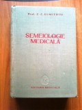 Semeiologie Medicala C.C. Dimitriu, Editura Medicala 1959, Carte Medicina, 675 pagini