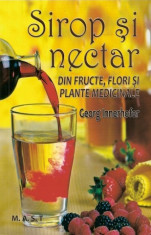 Sirop si nectar din fructe, flori si plante medicinale -Georg Innerhofer foto