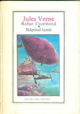 Robur Cuceritorul/Stapanul lumii - Jules Verne foto