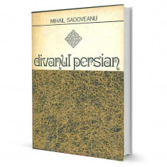 Divanul persian - Mihail Sadoveanu foto