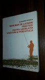INDRUMAR DE LUCRARI PRACTICE PENTRU LEGISLATIA VANATORII SI PESCUITULUI