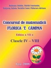 Concursul de matematica FLORICA T. CAMPAN. Clasele IV-VIII foto