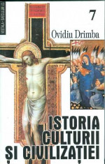 Istoria culturii si civilizatiei (Vol. 7) - Ovidiu Drimba foto