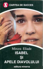 Isabel si apele diavolului - Mircea Eliade foto