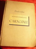 Silvian Iosifescu - Caragiale- Studii Critice 1952 Ed.IIa ESPLA , 292 pag
