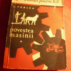 Z.Perlea - Povestea masinii - Ed. 1958 Cartea Rusa