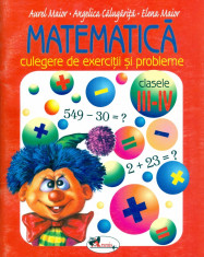 Matematica. Culegere de exercitii si probleme clasele III-IV foto