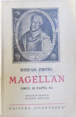 MAGELLAN , OMUL SI FAPTA SA de STEFAN ZWEIG foto