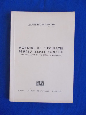 ING. GEORGE ST. ANDONIE - NOROIUL DE CIRCULATIE PENTRU SAPAT SONDELE - 1946 @ foto