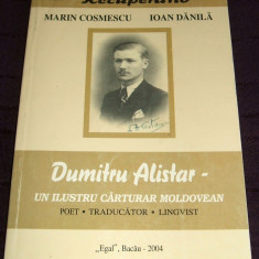 Dumitru Alistar un ilustru carturar moldovean, biografie ilustrata Bacau 2004