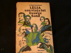 LELIA SAU VIATA LUI GEORGE SAND-ANDRE MAUROIS-TRAD. JOSIF KATZ-532 PG- foto