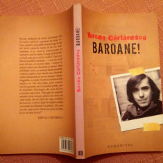 Baroane! Editura Humanitas, 2005 - Mircea Cartarescu