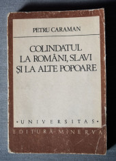 Petru Caraman - Colindatul la romani, slavi ?i la alte popoare foto