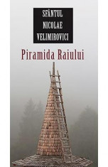 Piramida Raiului - Sfantul Nicolae Velimirovici foto