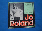 JO ROLAND -IN LIMBA FRANCEZA/VINIL MIC, Pop, electrecord