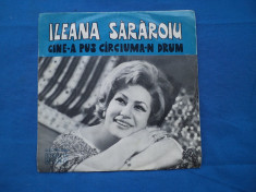 ILEANA SARAROIU/ CIN-A PUS CIRCIUMA-N DRUM -VINIL MIC foto