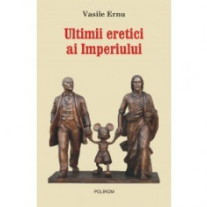 Ultimii eretici ai Imperiului (ebook) foto