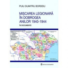 Miscarea Legionara in Dobrogea anilor 1940-1944 in documente foto