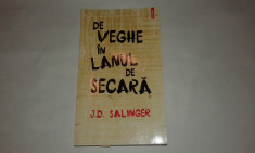 J.D.SALINGER - DE VEGHE IN LANUL DE SECARA foto